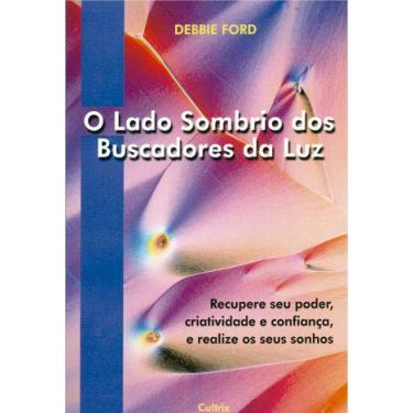 Imagem de Livro - O Lado Sombrio dos Buscadores da Luz