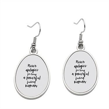 Imagem de Brinco Never Sorry for being powerful woman – Brincos com pingente para meninas – Presente de festa de aniversário dos namorados