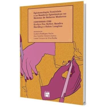 Imagem de Epistemologia Feminista E As Sombras Epistêmicas No Sistema De Saberes Moderno