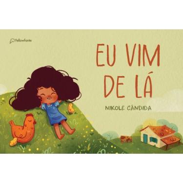 Imagem de Livro - Eu vim de lá