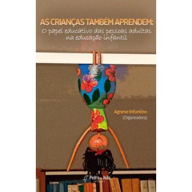 Imagem de As crianças também aprendem - PEDRO E JOAO EDITORES