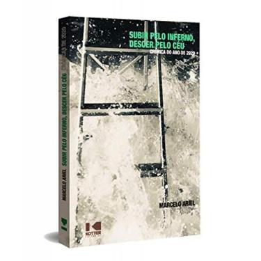 Imagem de Subir Pelo Inferno, Descer Pelo Ceu