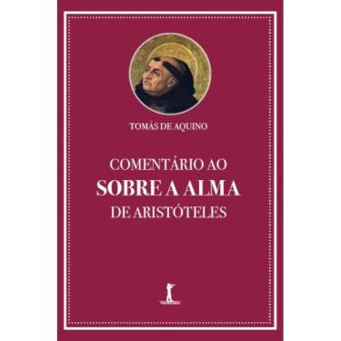 Imagem de Comentário ao Sobre a alma de Aristóteles - Vide Editorial
