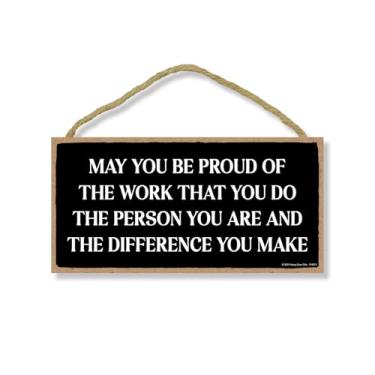 Imagem de Honey Dew Gifts, Proud of the Work You Do, Person You Are, Difference You Make, Placa de madeira inspiradora, placa de citação motivacional, 12 cm por 25 cm, 754873