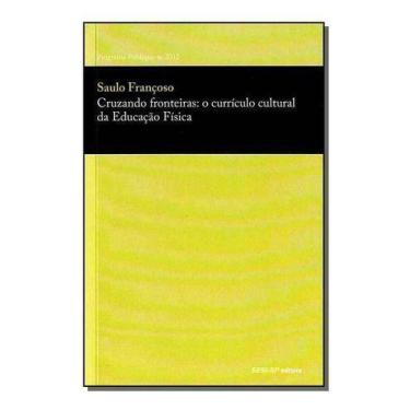 Imagem de Cruzando Fronteiras: Currículo Cultural da Educação Física - SESI - SP
