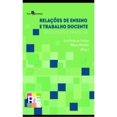 Imagem de Relações de ensino e trabalho docente - PACO EDITORIAL