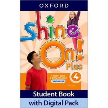 Imagem de Shine On! Plus: Level 4: Student Book with Digital Pack: Print Student Book and 2 years' access to Student e-book, Workbook e-book, Online Practice and Student Resources.