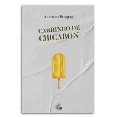 Imagem de Carrinho de Chicabon  Arnoldo Bosques -  