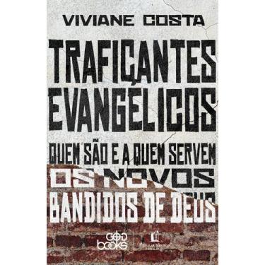 Imagem de Livro Traficantes Evangélicos Viviane Costa