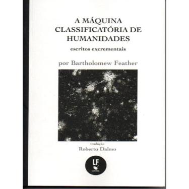 Imagem de Maquina Classificatoria De Humanidades, A