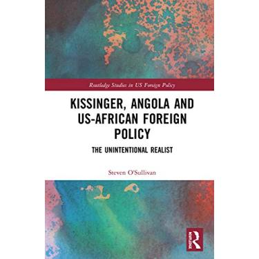 Imagem de Kissinger, Angola and Us-African Foreign Policy: The Unintentional Realist