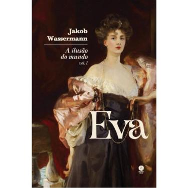 Imagem de A Ilusão Do Mundo - Eva - Vol. 1