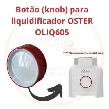 Imagem de Botão (knob) para liquidificador OSTER modelo OLIQ605 - ORIGINAL