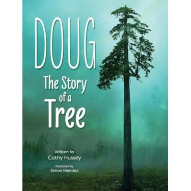 Imagem de Doug: The Story of a Tree
