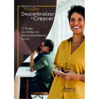 Imagem de Descentralizar E Crescer