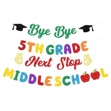Imagem de 2GDB-BB5TH Bye Bye 5TH GRADE Next Stop MIDDLE SCHOOL