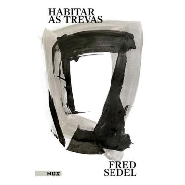 Imagem de Livro - Habitar as trevas