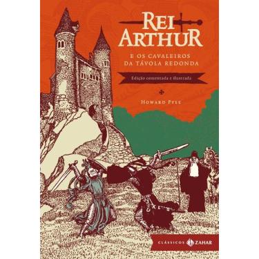 Imagem de Livro - Rei Arthur e os cavaleiros da Távola Redonda: edição comentada