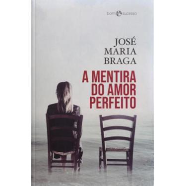 Imagem de A mentira do amor perfeito