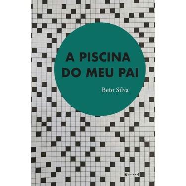 Imagem de A Piscina Do Meu Pai