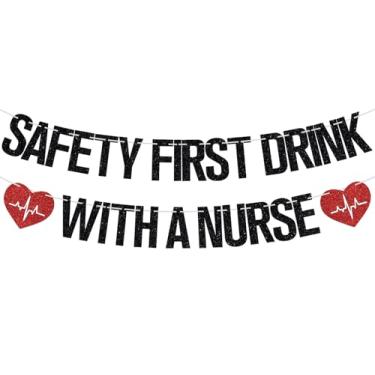 Imagem de Safety First Drink with a Nurse Banner, Congrats Nurse/BSN/LPN/RN/NP Bunting Sign, 2026 Nursing School Survivor Graduation Party Decorations Supplies for Her