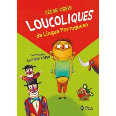Imagem de Livro - Loucoliques da Língua Portuguesa