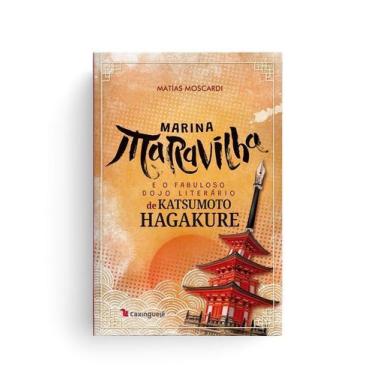 Imagem de Marina Maravilha e oFabuloso Dojo Literário de Katsumoto Hagakure - CA