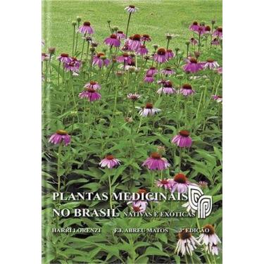 Imagem de Plantas Medicinais No Brasil: Nativas e Exóticas - INSTITUTO PLANTARUM