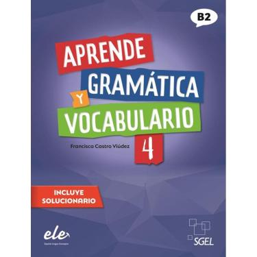 Imagem de Aprende Gramatica Y Vocabulario 4 (B2) - Nueva Edicion