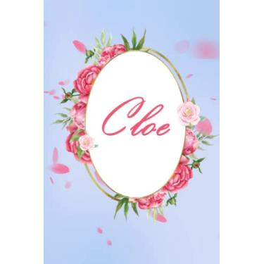 Imagem de Cloe: Quaderno Personalizato con Nome Cloe/taccuino a5 Righe,110 Pagine/Regalo per lei/Regalo per Figlia, Fidanzato, donna ... di Natale, Compleanno, San Valentino, Giornata mondiale...