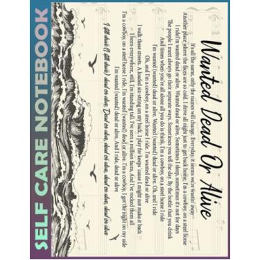Imagem de Self Care Notebook: Wanted Dead Or Alive Spend Few Minutes Journal to Inspire a Happier, Healthier & More Grateful Mindset. My Self-Care, Fitness, ... Time Management and Focus - Task Organizer