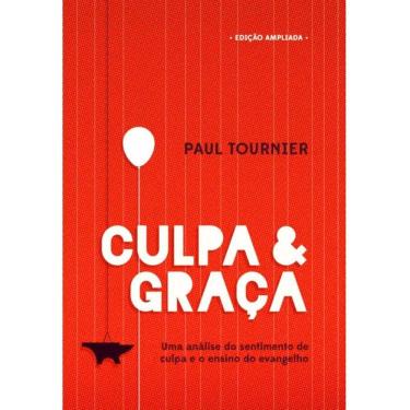 Imagem de Livro Culpa E Graça Análise Sentimento Culpa - Paul Tournier