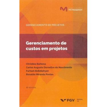 Imagem de Gerenciamento De Custos Em Projetos - 06Ed/19 - FGV, 3