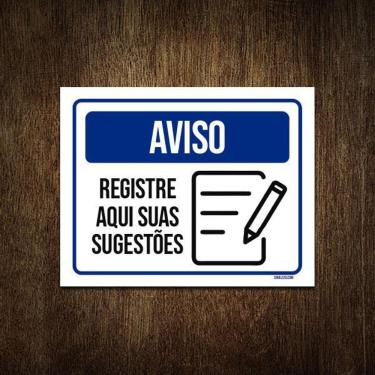 Imagem de Placa Aviso Registre Aqui Suas Sugestões 27X35