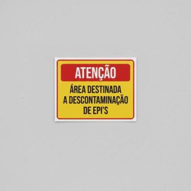 Imagem de Placa Acm Atenção Área Destinada Descontaminação Epi 18X23 - Sinalizo