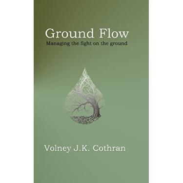 Imagem de Ground Flow: Managing the fight on the ground
