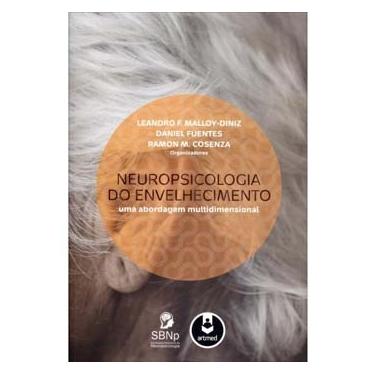 Imagem de Livro - Neuropsicologia do Envelhecimento: uma Abordagem Multidimensional - Leandro F. Malloy-Diniz