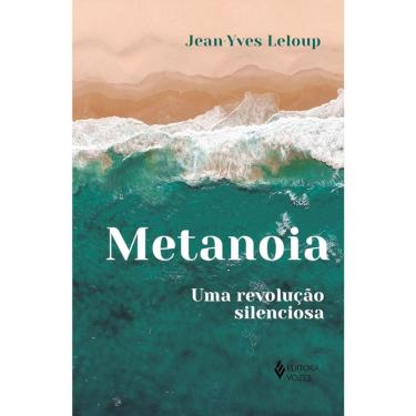 Imagem de Metanoia - Uma Revolução Silenciosa