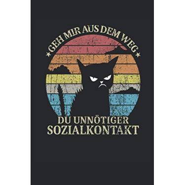 Imagem de Geh mir aus dem Weg du unnötiger Sozialkontakt Katzen Retro: NOTIZBUCH - Lustiges Soziale Kontakte Geschenk, Geschenkidee - A5 (6x9) - 120 Seiten - ... Geburtstag, Lustig, Süß, Mürrisch, Kitten