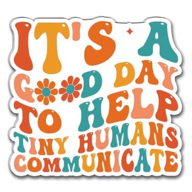 Imagem de (3 peças) Adesivo It's A Good Day to Help Tiny Humans Communice, frases engraçadas, citações engraçadas, decorar livros, laptop, celular, garrafas de água, Kindles, Tumbler, adesivos de vinil à prova