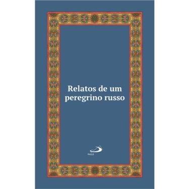 Imagem de Relatos de um Peregrino Russo- Luxo- Vol 25