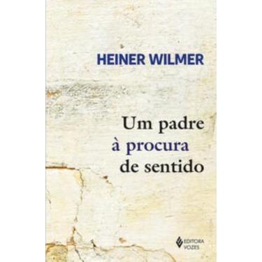 Imagem de Livro - Um padre à procura de sentido - Editora Vozes