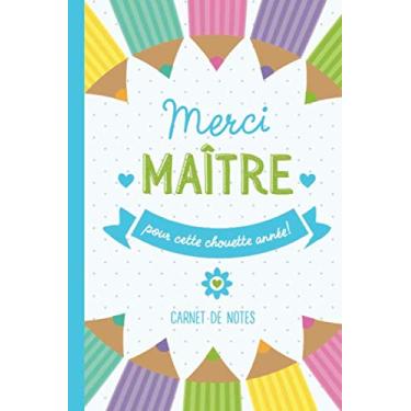 Imagem de Merci maître pour cette chouette année: Carnet de notes (A5) - Idée Cadeau de fin d'année scolaire, pour école maternelle, remerciement pour un maître, enseignant our professeur