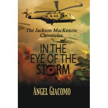 Imagem de The Jackson MacKenzie Chronicles: In the Eye of the Storm