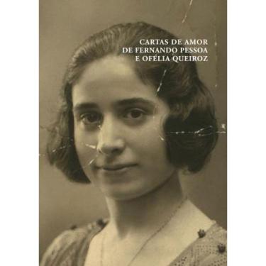 Imagem de Cartas De Amor De Fernando Pessoa E Ofelia Queiroz