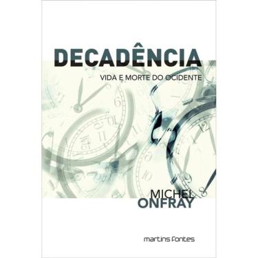 Imagem de Decadência - Vida E Morte Do Ocidente