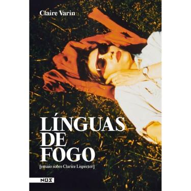 Imagem de Línguas de Fogo - [Ensaios Sobre Clarice Lispector]