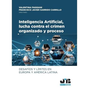 Imagem de Inteligencia Artificial, lucha contra el crimen organizado y proceso - Espanhol