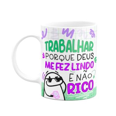 Imagem de JPS INFO, Caneca Flork - Trabalhar pq Deus me fez lindo e n?o rico