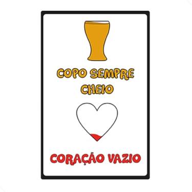 Imagem de Placa Decorativa Em MDF - Frases - Copo Cheio, Coração Vazio - 20x30
